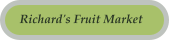 Richard's Fruit Market
